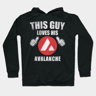 This Guy Loves His Avalanche AVAX Coin Valentine Crypto Token Cryptocurrency Blockchain Wallet Birthday Gift For Men Women Kids Hoodie